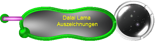 Dalai Lama 
Auszeichnungen