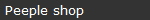 Peeple shop